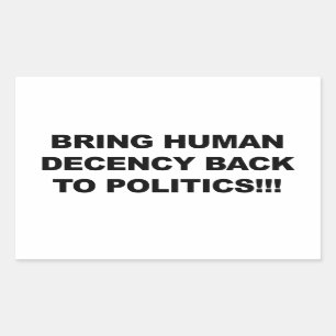 Bring Human Decency Back Rectangular Sticker