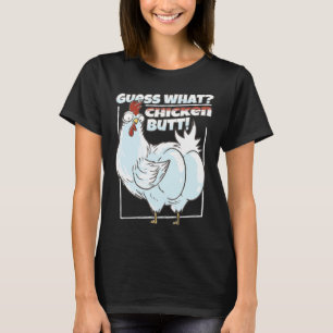 Bring humor to your day with our Guess What Chicke T-Shirt