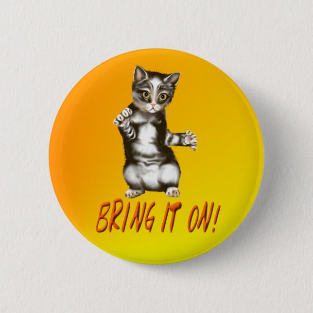 Bring It On! 6 Cm Round Badge (Front)