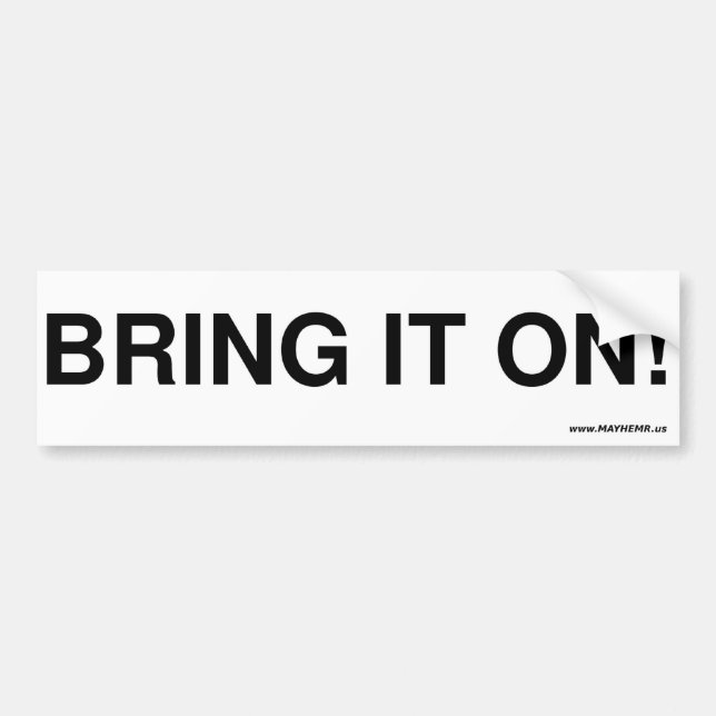 Bring it on bumper sticker (Front)