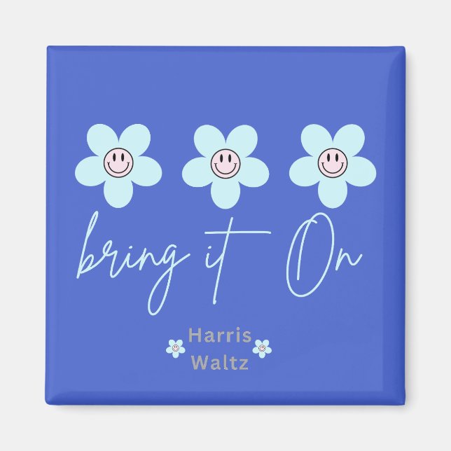 “Bring It On” Harris Campaign  Magnet (Front)