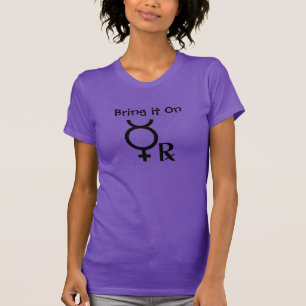 Bring it on Mercury Retrograde! T-Shirt