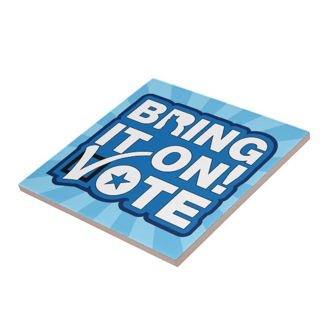 Bring it on! VOTE Ceramic Tile (Side)