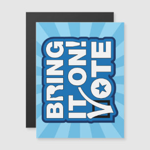 Bring it on! VOTE Magnetic Invitation