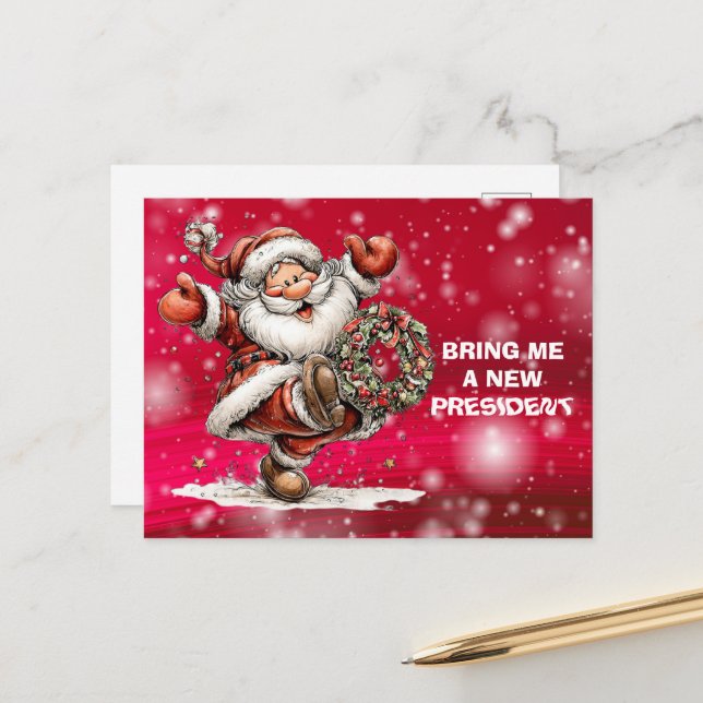Bring Me A New President Santa Claus Holiday Postcard (Front/Back In Situ)