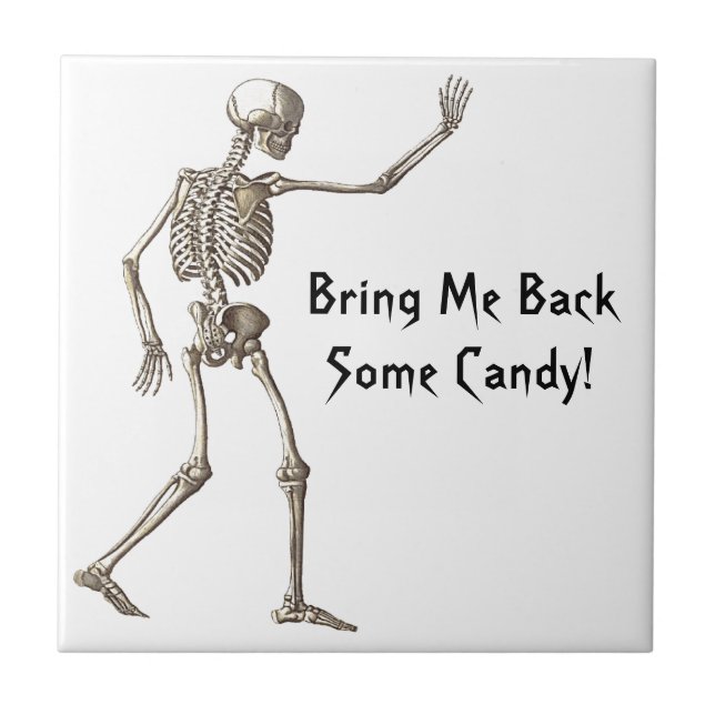Bring Me Back Some Candy Skeleton Halloween Ceramic Tile (Front)