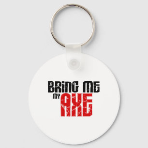 Bring me my Axe (Guitar Month) Key Ring