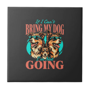 Bring My Dog Retro Dog Lover Ceramic Tile