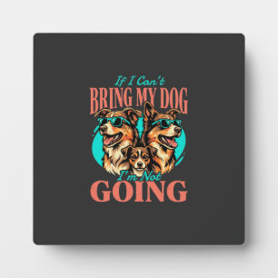 Bring My Dog Retro Dog Lover Plaque