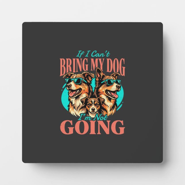 Bring My Dog Retro Dog Lover Plaque (Front)