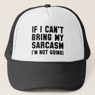Bring My Sarcasm Trucker Hat