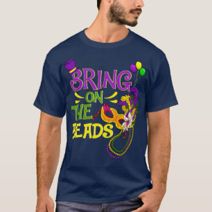 Bring on the beads T-Shirt