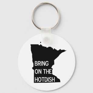 Bring on the Hotdish Funny Minnesota Keychain