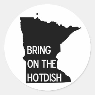 Bring on the Hotdish Funny Minnesota Stickers
