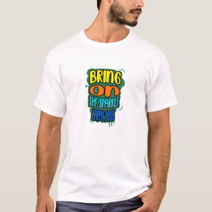 "Bring on the Sparkle – Happy 2025" T-Shirt