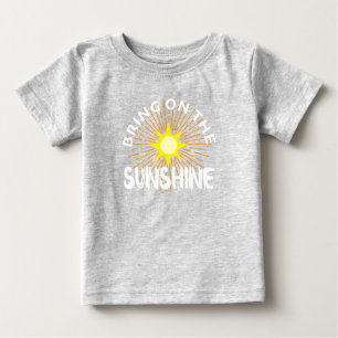 Bring On The Sunshine Design - Baby Fine Jersey T- Baby T-Shirt