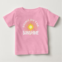 Bring On The Sunshine Design - Baby Fine Jersey T-