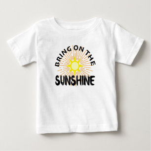 Bring On The Sunshine Design - Baby Fine Jersey T- T-Shirt