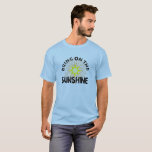 Bring On The Sunshine Design - Basic Dark T-Shirt<br><div class="desc">Bring On The Sunshine Design - Basic Dark Light Blue T-Shirt</div>