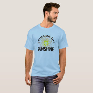 Bring On The Sunshine Design - Basic Dark T-Shirt