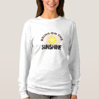 Bring On The Sunshine Design - Basic Long Sleeve T