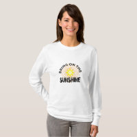 Bring On The Sunshine Design - Basic Long Sleeve T