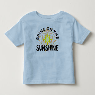 Bring On The Sunshine Design - Toddler Fine Jersey T-Shirt