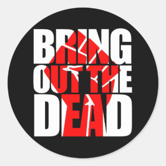 Bring Out the Dead Sticker