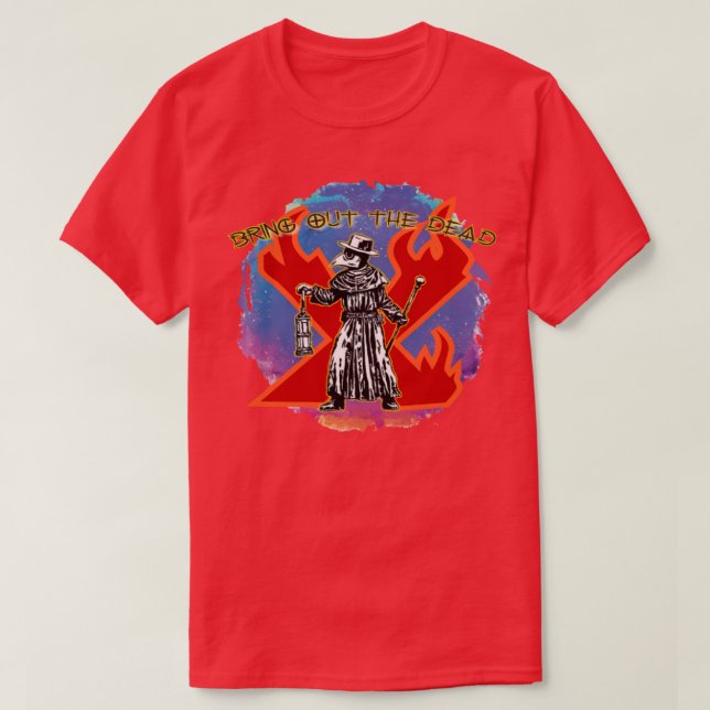 Bring out the dead T-Shirt (Design Front)