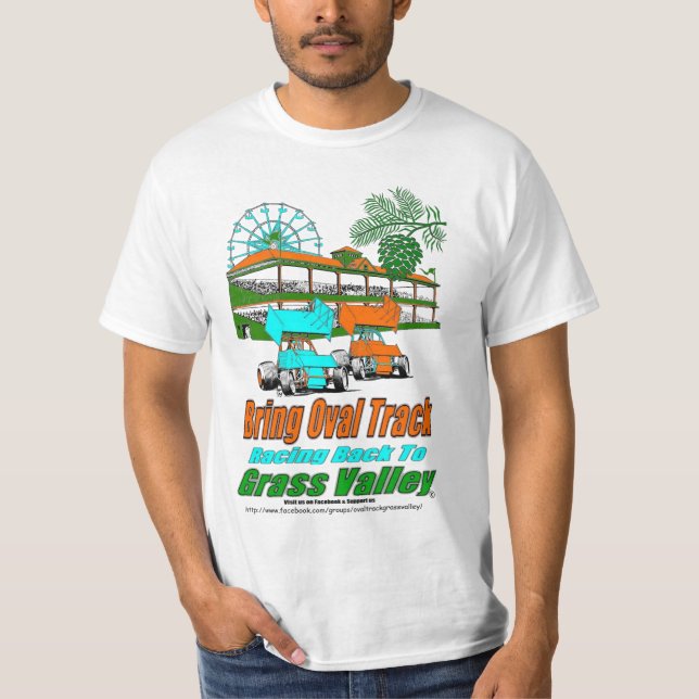 Bring Oval Track Racing Back to Grass Valley T-Shirt (Front)