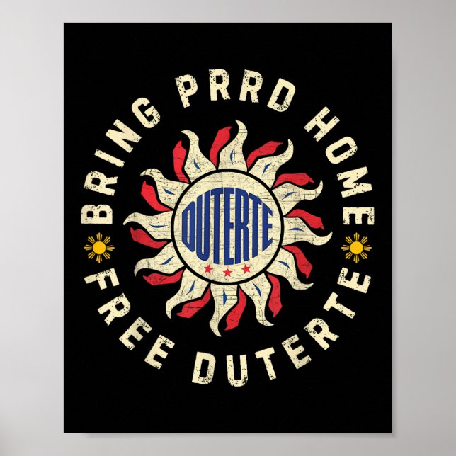 Bring Prrd Home, I Stand With Duterte Free Prrd Su Poster (Front)