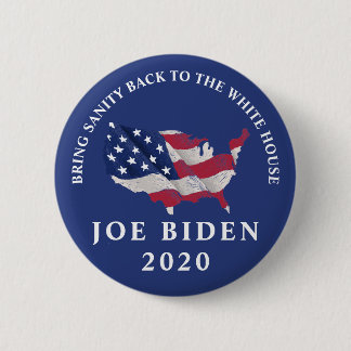 Bring Sanity Back Joe Biden 2020 6 Cm Round Badge