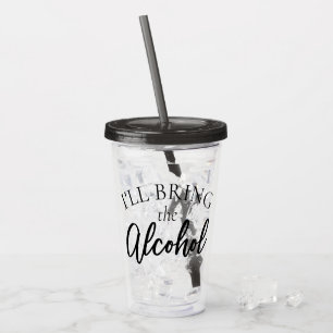 Bring the Alcohol   Chic Bachelorette Girls Night Acrylic Tumbler