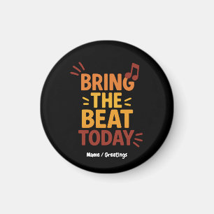 Bring the Beat Today Colourful Retro Music Magnet