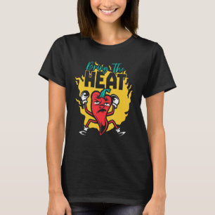Bring The Heat Chili Flavor Spicy Food Chipotle S T-Shirt