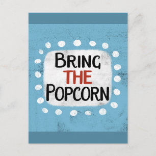 Bring The Popcorn Postcard