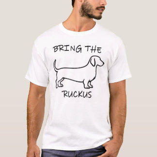BRING THE RUCKUS T-Shirt