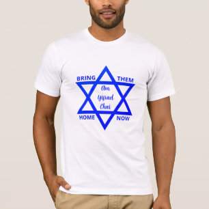 BRING THEM HOME NOW Am Yisrael Chai T-SHIRT