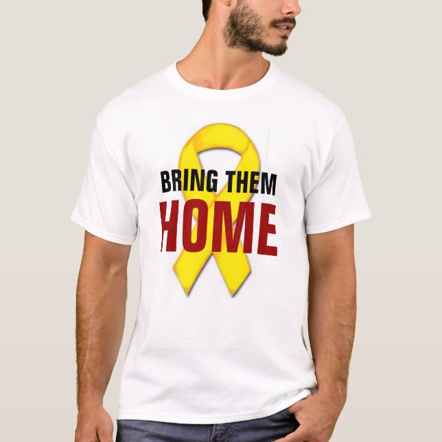 Bring Them Home T-Shirt (Front)