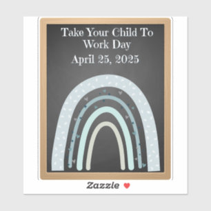Bring Your Child to Work Day 2025 Boho Chalkboar