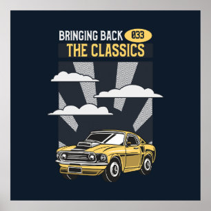 Bringing Back the Classics Retro Muscle Car Poster