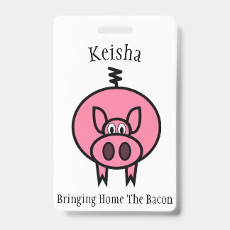 Bringing Home The Bacon Pink Pig Personalised ID Badge