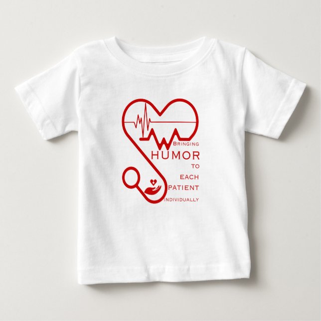 Bringing humour to each patient individually- Nurs Baby T-Shirt (Front)