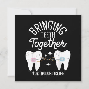 Bringing Teeth Together - Orthodontist  Invitation