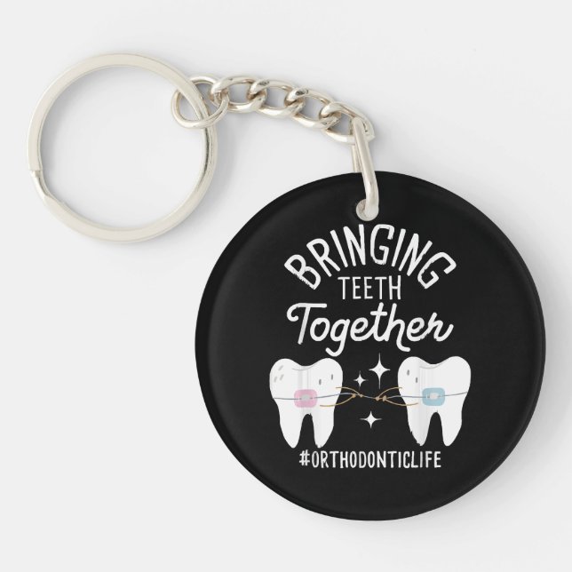 Bringing Teeth Together - Orthodontist  Key Ring (Front)