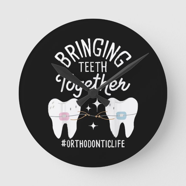 Bringing Teeth Together - Orthodontist  Round Clock (Front)