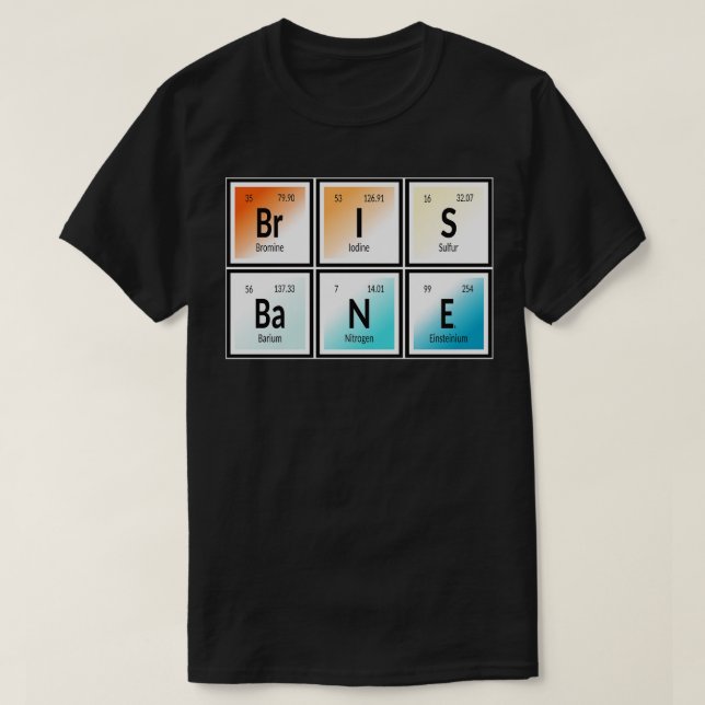 Brisbane Periodic Table T-Shirt (Design Front)