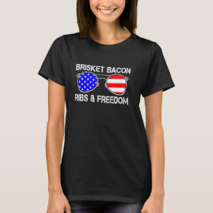 Brisket Bacon Ribs & Freedom Grill BBQ Meat Smokin T-Shirt