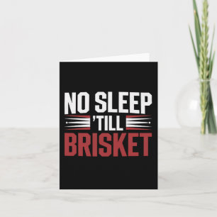 Brisket Bbq Smoker No Sleep Till Brisket Funny Gif Card