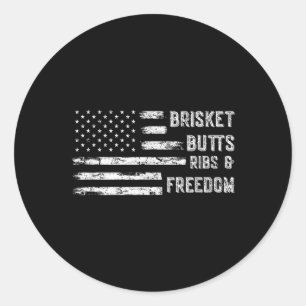 Brisket Butts Ribs And Freedom _ Bbq Classic Round Sticker